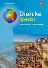 Diercke Spezial. Nordafrika / Vorderasien