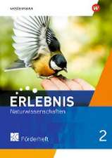 Erlebnis Naturwissenschaften 2. Förderheft. Allgemeine Ausgabe