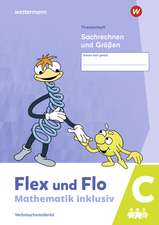 Flex und Flo - Mathematik inklusiv. Sachrechnen und Größen C