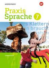 Praxis Sprache 7. Schulbuch. Differenzierende Ausgabe. Gesamtschulen