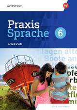 Praxis Sprache 6. Arbeitsheft.. Für Baden-Württemberg