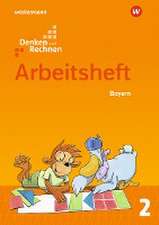 Denken und Rechnen 2. Arbeitsheft. Für Grundschulen in Bayern