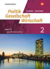 Politik-Gesellschaft-Wirtschaft - Sozialwissenschaften 2. Arbeitsbuch 2: Qualifikationsphase. In der gymnasialen Oberstufe - Neubearbeitung