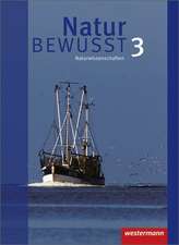 Natur bewusst 3. Schülerband. Gemeinschaftsschulen. Hamburg und Schleswig-Holstein