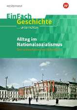 Alltag im Nationalsozialismus. EinFach Geschichte ...unterrichten