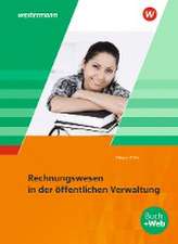 Ausbildung in der öffentlichen Verwaltung. Rechnungswesen: Schulbuch