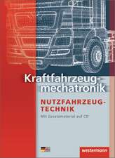 Kraftfahrzeugmechatronik Nutzfahrzeugtechnik. Schulbuch