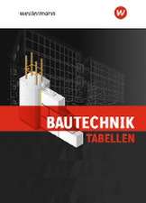 Bautechnik Tabellen. Tabellenbuch