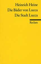 Die Bäder von Lucca / Die Stadt Lucca