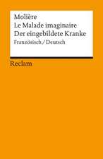 Le Malade imaginaire / Der eingebildete Kranke