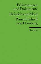 Prinz Friedrich von Homburg. Erläuterungen und Dokumente