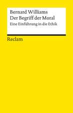 Der Begriff der Moral. Eine Einführung in die Ethik