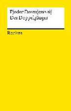 Der Doppelgänger. Textausgabe mit Literaturhinweisen und Nachwort