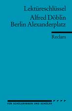 Berlin Alexanderplatz. Lektüreschlüssel für Schüler