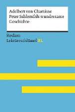 Peter Schlemihls wundersame Geschichte von Adelbert von Chamisso: Lektüreschlüssel mit Inhaltsangabe, Interpretation, Prüfungsaufgaben mit Lösungen, Lernglossar. (Reclam Lektüreschlüssel XL)