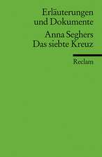 Das siebte Kreuz. Erläuterungen und Dokumente