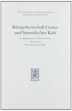 Konigsherrschaft Gottes Und Himmlischer Kult Im Judentum, Urchristentum Und in Der Hellenistischen Welt: Eine Untersuchung Zu Luthers Hermeneutik