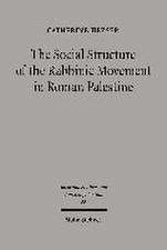 The Social Structure of the Rabbinic Movement in Roman Palestine