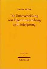 Die Unterscheidung Von Eigentumsbindung Und Enteignung: Eine Bestandsaufnahme Zur Dogmatischen Struktur Des Art. 14 Gg Nach 15 Jahren 'Nassauskiesung'