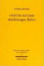 Schritte Auf Einer Abschussigen Bahn