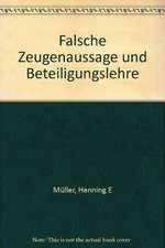 Falsche Zeugenaussage Und Beteiligungslehre