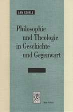 Philosophie Und Theologie in Geschichte Und Gegenwart