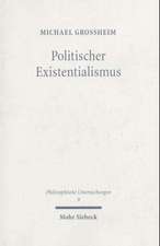 Politischer Existentialismus