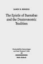 The Epistle of Barnabas and the Deuteronomic Tradition