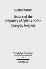 Jesus and the Impurity of Spirits in the Synoptic Gospels