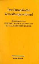 Der Europaische Verwaltungsverbund: Formen Und Verfahren Der Verwaltungszusammenarbeit in Der Eu