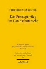 Das Presseprivileg Im Datenschutzrecht: Eine Rechtsvergleichende Betrachtung Des Deutschen Und Des Englischen Rechts