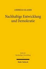 Nachhaltige Entwicklung Und Demokratie: Ein Verfassungsrechtsvergleich Der Politischen Systeme Deutschlands Und Der Schweiz