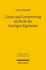 Lizenz Und Lizenzvertrag Im Recht Des Geistigen Eigentums: Kooperation