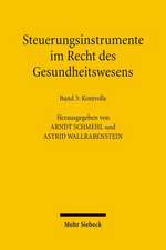 Steuerungsinstrumente Im Recht Des Gesundheitswesens: Kontrolle