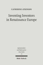 Inventing Inventors in Renaissance Europe