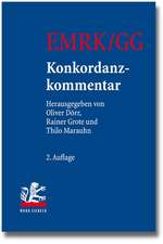 Emrk/Gg: Konkordanzkommentar Zum Europaischen Und Deutschen Grundrechtsschutz