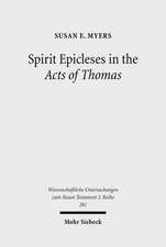 Spirit Epicleses in the Acts of Thomas