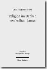 Religion Im Denken Von William James: Eine Interpretation Seiner Philosophie