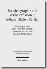 Pseudepigraphie und Verfasserfiktion in frühchristlichen Briefen