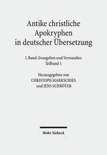 Antike Christliche Apokryphen in Deutscher Ubersetzung: Evangelien Und Verwandtes 7. Auflage Der Von Edgar Hennecke Begrun