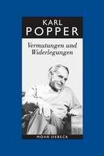 Karl R. Popper-Gesammelte Werke: Vermutungen Und Widerlegungen. Das Wachstum Der Wissenschaftlichen Erkenntnis