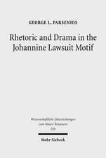 Rhetoric and Drama in the Johannine Lawsuit Motif