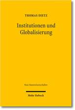 Institutionen Und Globalisierung: Eine Empirische Untersuchung Am Beispiel Grenzuberschreitender Softwareentwicklungsvertrage