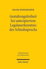 Gestaltungsfreiheit Bei Antezipiertem Legalanerkenntnis Des Schiedsspruchs