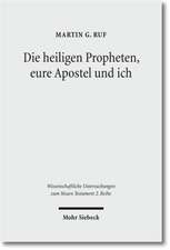 Die heiligen Propheten, eure Apostel und ich