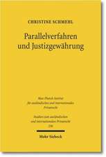 Parallelverfahren und Justizgewährung