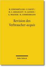 Revision Des Verbraucher-Acquis: Ubers. V. Felix Wolter