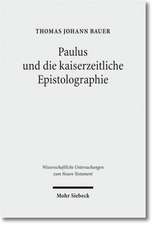 Paulus und die kaiserzeitliche Epistolographie