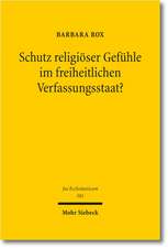 Schutz Religioser Gefuhle Im Freiheitlichen Verfassungsstaat?: Eine Analyse Im Rahmen Der Grenzuberschreitenden Umwelthaftung Nach Der ROM II-Vero