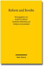 Reform Und Revolte: Eine Rechtsgeschichte Der 1960er Und 1970er Jahre